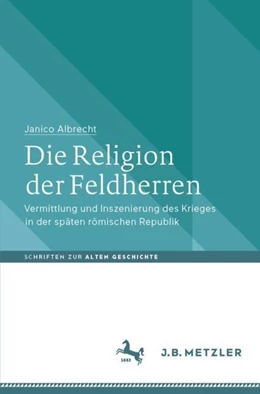 Abbildung von Albrecht | Die Religion der Feldherren | 1. Auflage | 2020 | beck-shop.de