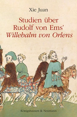 Abbildung von Juan | Studien über Rudolfs von Ems ,Willehalm von Orlens’ | 1. Auflage | 2022 | 931 | beck-shop.de