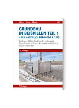 Abbildung von Dörken / Dehne | Grundbau in Beispielen Teil 1 nach Eurocode 7 | 7. Auflage | 2020 | beck-shop.de