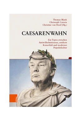 Abbildung von Blank / Catrein | Caesarenwahn | 1. Auflage | 2021 | beck-shop.de