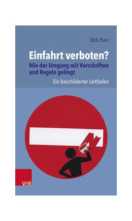 Abbildung von Purz | Einfahrt verboten? Wie der Umgang mit Vorschriften und Regeln gelingt | 1. Auflage | 2021 | beck-shop.de