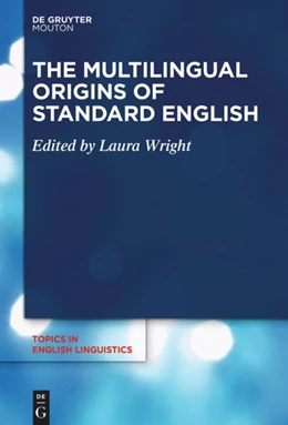 Abbildung von Wright | The Multilingual Origins of Standard English | 1. Auflage | 2020 | beck-shop.de