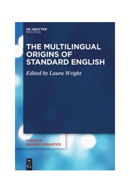 Abbildung von Wright | The Multilingual Origins of Standard English | 1. Auflage | 2020 | beck-shop.de