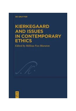 Abbildung von Fox-Muraton | Kierkegaard and Issues in Contemporary Ethics | 1. Auflage | 2020 | beck-shop.de