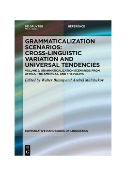 Abbildung von Bisang / Malchukov | Grammaticalization Scenarios from Africa, the Americas, and the Pacific | 1. Auflage | 2020 | beck-shop.de