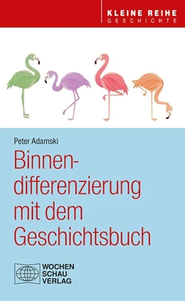 Abbildung von Adamski | Binnendifferenzierung mit dem Geschichtsbuch | 1. Auflage | 2020 | beck-shop.de