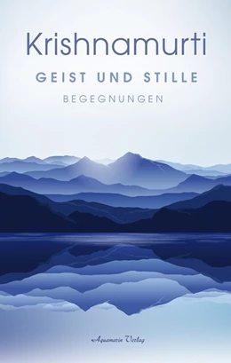 Abbildung von Krishnamurti | Geist und Stille | 1. Auflage | 2021 | beck-shop.de