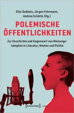 Abbildung von Dubbels / Fohrmann | Polemische Öffentlichkeiten | 1. Auflage | 2021 | beck-shop.de