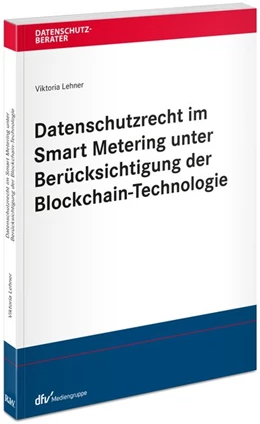 Abbildung von Lehner | Datenschutzrecht im Smart Metering unter Berücksichtigung der Blockchain-Technologie | 1. Auflage | 2020 | beck-shop.de