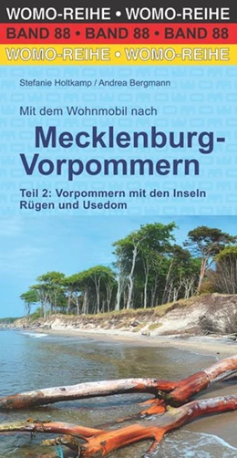 Abbildung von Holtkamp / Bergmann | Mit dem Wohnmobil nach Mecklenburg-Vorpommern. Teil 2: Vorpommern mit den Inseln Rügen und Usedom | 2. Auflage | 2020 | beck-shop.de