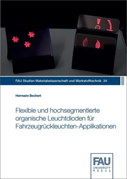 Abbildung von Bechert | Flexible und hochsegmentierte organische Leuchtdioden für Fahrzeugrückleuchten-Applikationen | 1. Auflage | 2020 | beck-shop.de