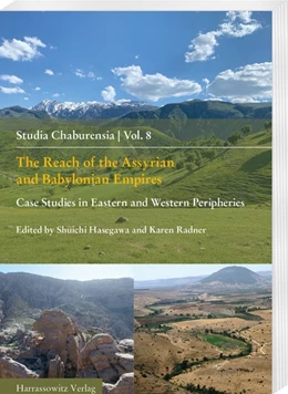 Abbildung von Hasegawa / Radner | The Reach of the Assyrian and Babylonian Empires | 1. Auflage | 2020 | 8 | beck-shop.de