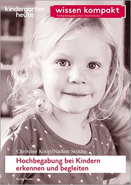 Abbildung von Koop / Seddig | Hochbegabung bei Kindern erkennen und begleiten | 1. Auflage | 2021 | beck-shop.de