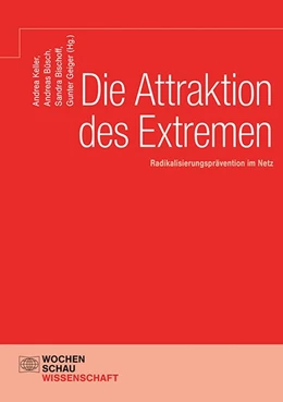 Abbildung von Keller / Geiger | Die Attraktion des Extremen | 1. Auflage | 2020 | beck-shop.de