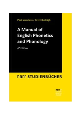 Abbildung von Skandera / Burleigh | A Manual of English Phonetics and Phonology | 4. Auflage | 2022 | beck-shop.de