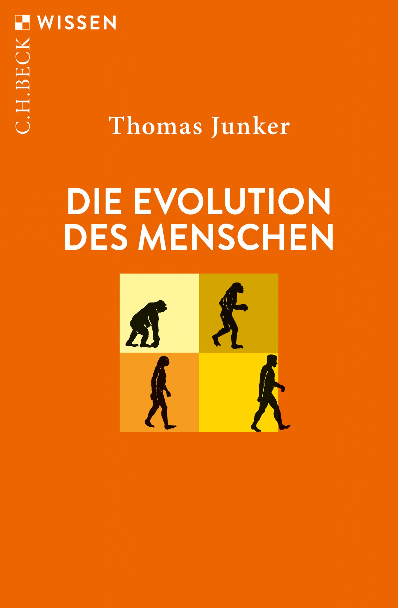 Cover: Junker, Thomas, Die Evolution des Menschen