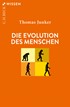 Cover: Junker, Thomas, Die Evolution des Menschen