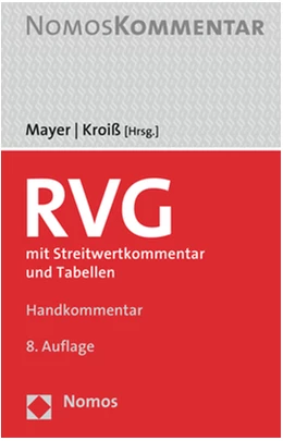 Abbildung von Mayer / Kroiß (Hrsg.) | Rechtsanwaltsvergütungsgesetz: RVG | 8. Auflage | 2021 | beck-shop.de