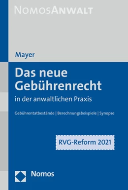 Abbildung von Mayer | Das neue Gebührenrecht in der anwaltlichen Praxis | 1. Auflage | 2021 | beck-shop.de