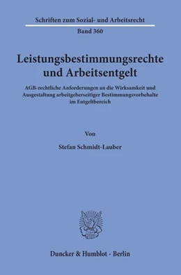 Abbildung von Schmidt-Lauber | Leistungsbestimmungsrechte und Arbeitsentgelt | 1. Auflage | 2020 | beck-shop.de