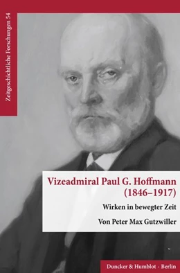 Abbildung von Gutzwiller | Vizeadmiral Paul G. Hoffmann (1846-1917). | 1. Auflage | 2020 | beck-shop.de