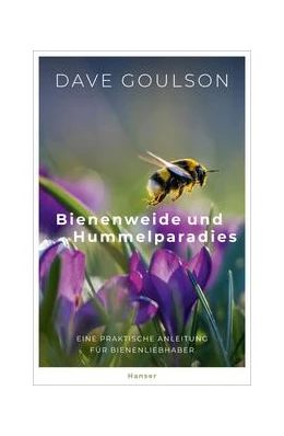 Abbildung von Goulson | Bienenweide und Hummelparadies | 2. Auflage | 2021 | beck-shop.de