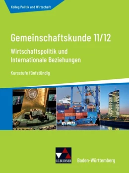 Abbildung von Müller | Kolleg Politik und Wirtschaft Gemeinschaftskunde 11/12 - Kursstufe fünfstündig Schülerbuch Baden-Württemberg | 1. Auflage | 2021 | beck-shop.de