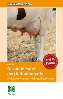 Abbildung von Gebhard | Gesunde Euter durch Homöopathie | 1. Auflage | 2020 | beck-shop.de