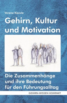 Abbildung von Kienzle | Gehirn, Kultur und Motivation | 1. Auflage | 2020 | beck-shop.de