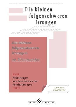 Abbildung von Schaffranek | Die kleinen folgenschweren Irrungen im Miteinander | 1. Auflage | 2020 | beck-shop.de