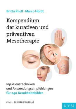 Abbildung von Knoll / Hördt | Kompendium der kurativen und präventiven Mesotherapie | 1. Auflage | 2021 | beck-shop.de