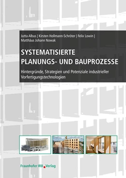 Abbildung von Albus / Hollmann-Schröter | Systematisierte Planungs- und Bauprozesse. | 1. Auflage | 2021 | beck-shop.de