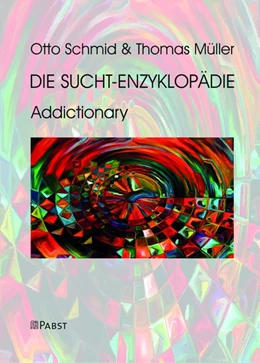 Abbildung von Schmid / Müller | DIE SUCHT-ENZYKLOPÄDIE | 1. Auflage | 2020 | beck-shop.de