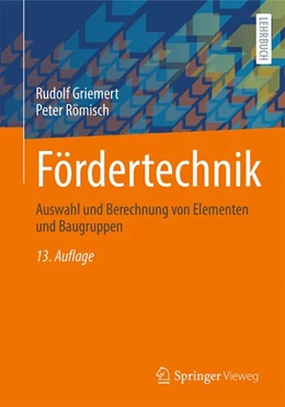 Abbildung von Griemert / Römisch | Fördertechnik | 13. Auflage | 2020 | beck-shop.de