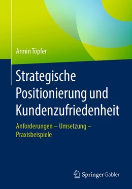 Abbildung von Töpfer | Strategische Positionierung und Kundenzufriedenheit | 1. Auflage | 2020 | beck-shop.de