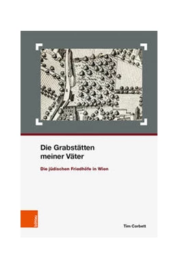 Abbildung von Corbett | Die Grabstätten meiner Väter | 1. Auflage | 2020 | beck-shop.de