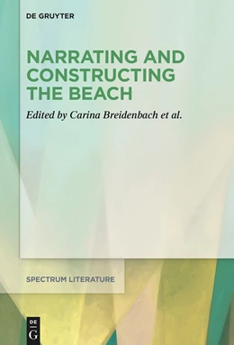 Abbildung von Breidenbach / Fröhler | Narrating and Constructing the Beach | 1. Auflage | 2020 | beck-shop.de