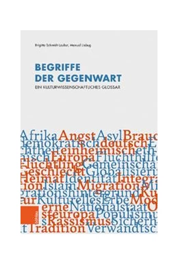Abbildung von Schmidt-Lauber / Liebig | Begriffe der Gegenwart | 1. Auflage | 2021 | beck-shop.de