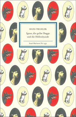 Abbildung von Traxler | Ignaz, die gelbe Dogge und die Höllenhunde | 1. Auflage | 2021 | beck-shop.de