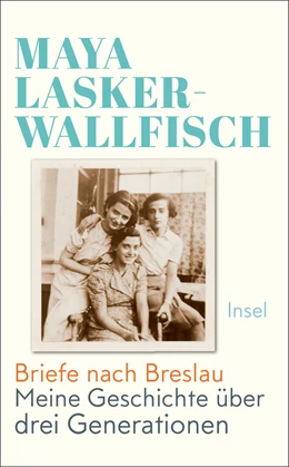 Abbildung von Lasker-Wallfisch | Briefe nach Breslau | 1. Auflage | 2021 | beck-shop.de