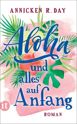 Abbildung von Day | Aloha und alles auf Anfang | 1. Auflage | 2021 | beck-shop.de