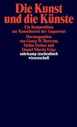 Abbildung von Bertram / Deines | Die Kunst und die Künste | 1. Auflage | 2021 | beck-shop.de