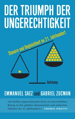 Abbildung von Saez / Zucman | Der Triumph der Ungerechtigkeit | 1. Auflage | 2021 | beck-shop.de