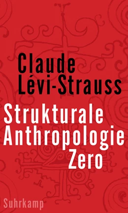 Abbildung von Lévi-Strauss | Strukturale Anthropologie Zero | 1. Auflage | 2021 | beck-shop.de