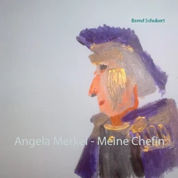 Abbildung von Schubert | Angela Merkel - Meine Chefin | 1. Auflage | 2020 | beck-shop.de