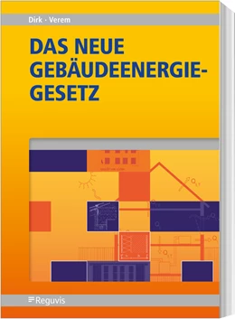 Abbildung von Dirk / Verem | Das neue Gebäudeenergiegesetz (GEG) | 1. Auflage | 2021 | beck-shop.de