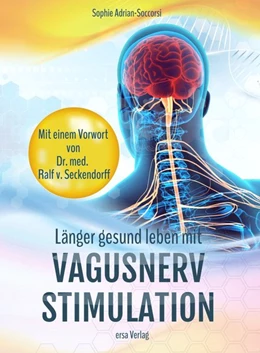 Abbildung von Adrian-Soccorsi | Länger gesund leben mit Vagusnerv-Stimulation | 1. Auflage | 2020 | beck-shop.de