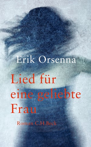 Cover: Erik Orsenna, Lied für eine geliebte Frau
