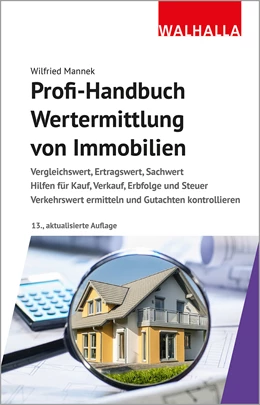 Abbildung von Mannek | Profi-Handbuch Wertermittlung von Immobilien | 13. Auflage | 2022 | beck-shop.de