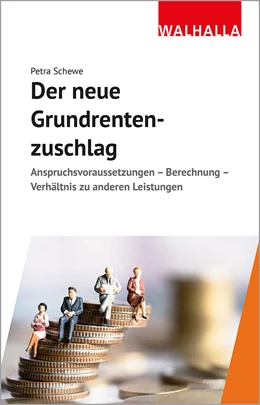 Abbildung von Schewe | Der neue Grundrentenzuschlag | 1. Auflage | 2021 | beck-shop.de